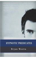 Hypnotic Predicates