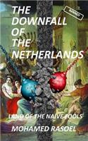 The Downfall of The Netherlands