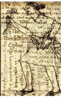 Threadbare Cipher