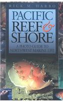 Pacific Reef & Shore: A Photo Guide to Northwest Marine Life