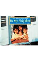 Be My Neighbor