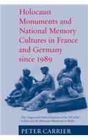 Holocaust Monuments and National Memory