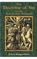 The Doctrine of Sin in the Babylonian Religion