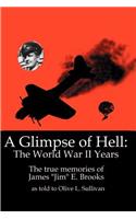 Glimpse of Hell: The World War II Years