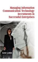 Managing Information Communication Technology Investments in Successful Enterprises