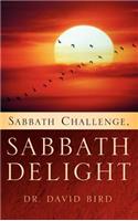 Sabbath Challenge, Sabbath Delight