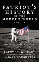 Patriot's History of the Modern World, Volume 2