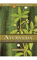 Ayurveda: A Holistic Approach to Health