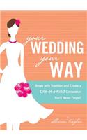 Your Wedding, Your Way