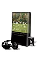 Mobs, Messiahs, and Markets