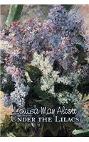 Under the Lilacs by Louisa May Alcott, Fiction, Family, Classics