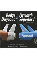 Dodge Daytona and Plymouth Superbird Design, Development, Production and Competition