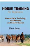 Horse Training for Beginners