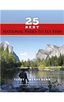 25 Best National Parks to Fly Fish