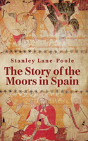 Story Of The Moors In Spain