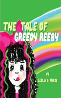 The Tale of Greedy Reeby