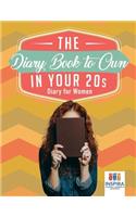 The Diary Book to Own in Your 20s Diary for Women