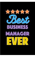 Best Business Manager Evers Notebook - Business Manager Funny Gift