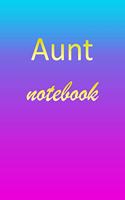 Aunt: Blank Notebook - Wide Ruled Lined Paper Notepad - Writing Pad Practice Journal - Custom Personalized First Name Initial A Blue Purple Gold - Taking 