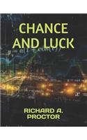 Chance and Luck