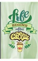 Life Begins After Coffee