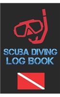 Scuba Diving Log Book: Diver My Diving Log Book for Scuba Diving 110 Pages To Log Your Dives For Amateurs to Professionals