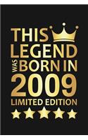 This Legend Was Born In 2009 Limited Edition