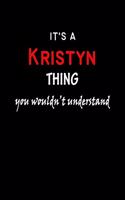 It's a Kristyn Thing You Wouldn't Understandl