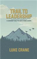 Trail To Leadership