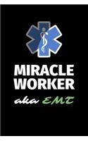 Miracle Worker Aka EMT