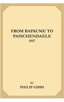 From Bapaume to Passchendaele, 1917