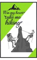 Win My Heart Take Me Hiking: Hiking logbook - With 100 Pulse good planer this the best book ever