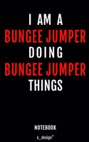Notebook for Bungee Jumpers / Bungee Jumper