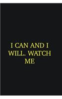 I can and I will. Watch me