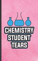 Chemistry Student Tears