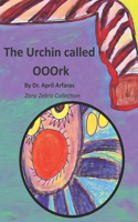 The Urchin Called Ooork: (18 Zany Zebra Collection)
