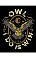 Owl All I Do Is Win