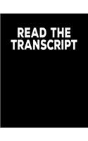 Read The Transcript: Political 8.5 x 11" Notebook For Trump Supporters