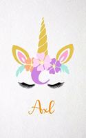 Axl A5 Lined Notebook 110 Pages: Funny Blank Journal For Lovely Magical Unicorn Face Dream Family First Name Middle Last Surname. Unique Student Teacher Scrapbook/ Composition Great