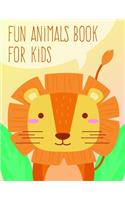 Fun Animals Book for Kids: Children Coloring and Activity Books for Kids Ages 3-5, 6-8, Boys, Girls, Early Learning