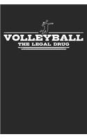 Volleyball - The legal drug