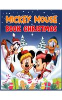 Mickey Mouse Book Christmas: Mickey Mouse Book Christmas, Mickey Mouse Coloring Book For Adults. 40 Page - 8.5" x 11"