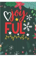 Joy Ful: Cute Merry Christmas Journal Notebook - Funny Christmas Journal Book Gifts - Christmas Journal for Kids Women - Happy New Year Journal Books - Santa