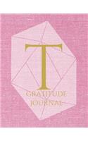 T: Monogram Personalized Gratitude Journal For Quiet Time, 5 Minutes a Day (110 Pages, 8.5 x 11)