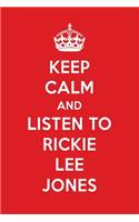 Keep Calm and Listen to Rickie Lee Jones: Rickie Lee Jones Designer Notebook