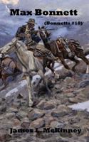 Max Bonnett: (10 Bonnetts)