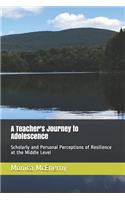 Teacher's Journey to Adolescence