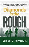 Diamonds in the Rough