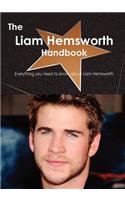 The Liam Hemsworth Handbook - Everything You Need to Know about Liam Hemsworth