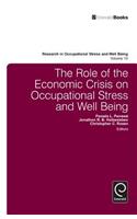 Role of the Economic Crisis on Occupational Stress and Well Being